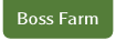 Boss Farm.